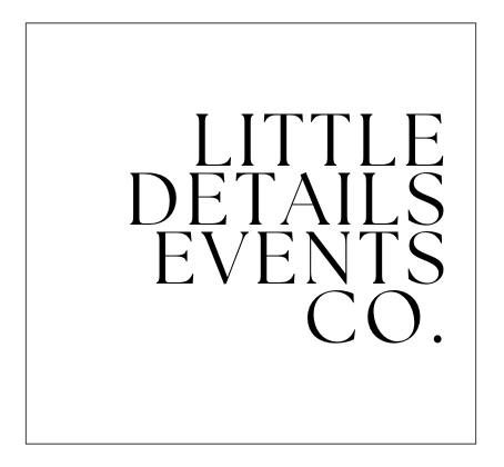 Little Details Events Co. | Weddings & Events Coordination and Wedding Day Of Coordination in DC, MD, VA